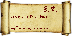 Brezán Kájusz névjegykártya